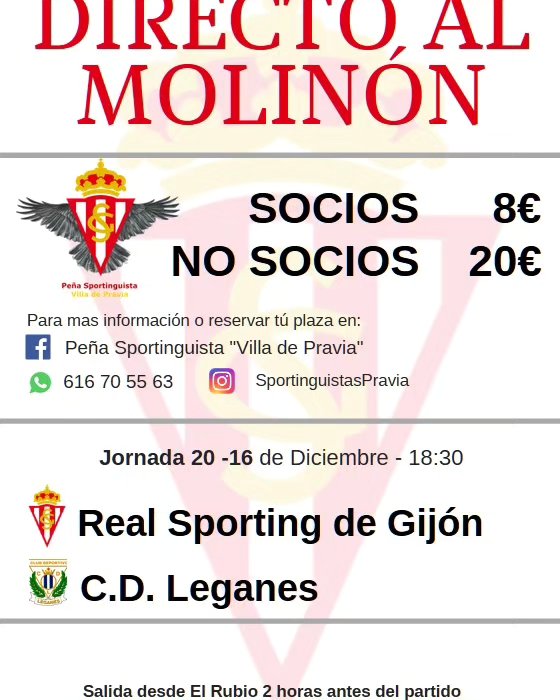 Este partido como todos nos desplazamos al Molinon a ver nuestro Sporting. Partido importantisimo contra el líder de la categoría el Leganes. No necesitamos ALSA al Molinon, con nosotros lo pasaras genial en un buen ambiente. Risas aseguradas. Llevamos un León entre nosotros. Si tienes dudas pregúntanos. Salida Pravia y parada en Soto del Barco.