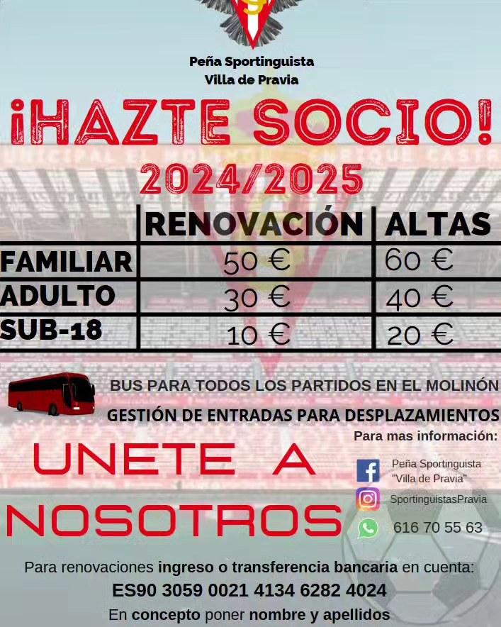 Ya puedes hacerte socio de nuestra peña para la temporada 2024/25.
Cualquier duda mándanos un mensaje por privado.
Ponemos bus a todos los partidos de Sporting en El Morlinon.
Gestionamos entradas para desplazamientos.
Puxa Sporting